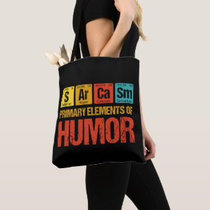 Sarcasm Primary Elements of Humour Tote Bag