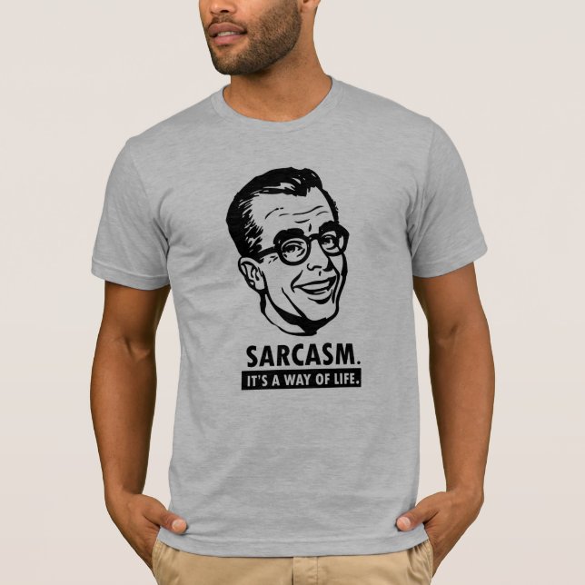 Sarcasm Shirt (Front)