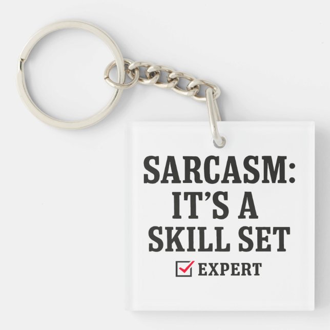 Sarcasm Skill Set Expert Typography Keychain (Front)