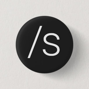 Sarcasm symbol forward slash s 1 inch round button