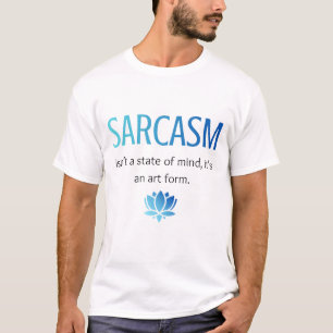 Sarcasm T-Shirt