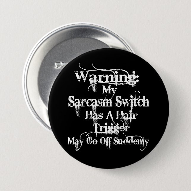 Sarcasm Warning Humour 3 Inch Round Button (Front & Back)