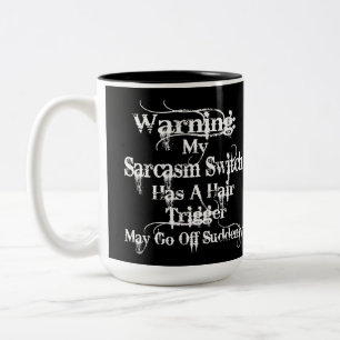 Sarcasm Warning Humour Two-Tone Coffee Mug