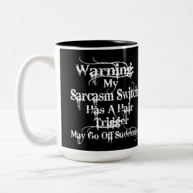 Sarcasm Warning Humour Two-Tone Coffee Mug (Left)