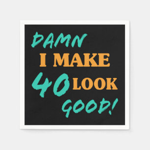 Sarcastic 40th Birthday Attitude Napkin