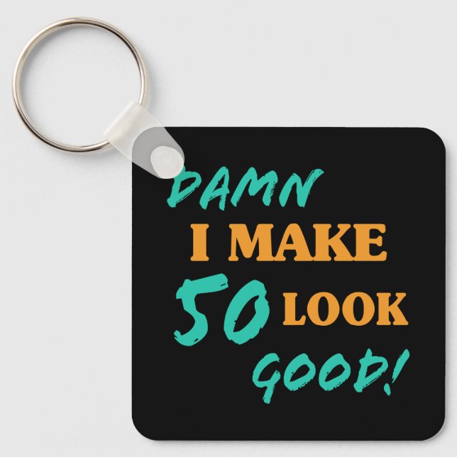 Sarcastic 50th Birthday Attitude Keychain (Front)