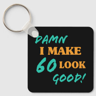 Sarcastic 60th Birthday Attitude Keychain