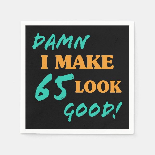 Sarcastic 65th Birthday Attitude Napkin (Front)