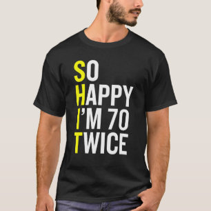 Sarcastic 70 Year Old B Day  70th Birthday Gag Gif T-Shirt