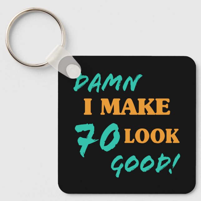Sarcastic 70th Birthday Attitude Keychain (Front)