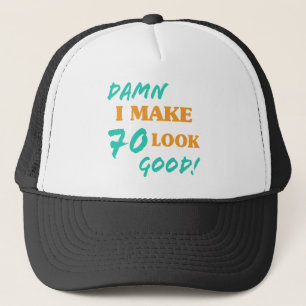 Sarcastic 70th Birthday Attitude Trucker Hat