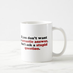 Sarcastic Answers Coffee Mug