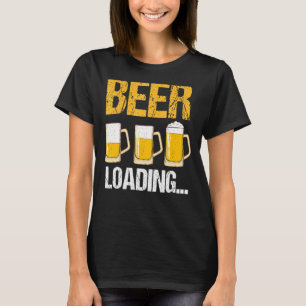 Sarcastic Beer Loading Fiesta Drinking Men Women T-Shirt