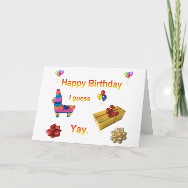 Sarcastic Birthday Greeting Card (Front)