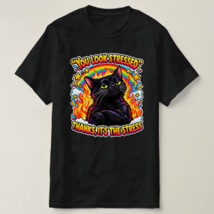 Sarcastic Black Cat Humour   Funny Stress Quote T-Shirt