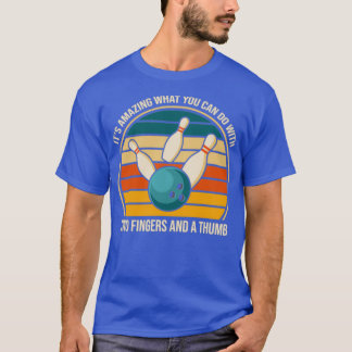 Sarcastic Bowling Two Fingers and a Thumb T T-Shirt