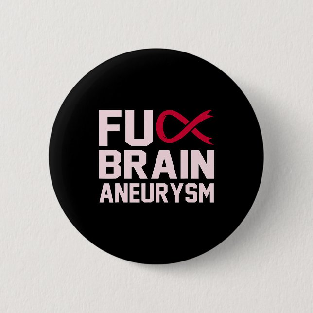Sarcastic Brain Aneurysm Awareness Month Support G 2 Inch Round Button (Front)