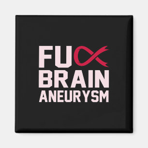 Sarcastic Brain Aneurysm Awareness Month Support G Magnet