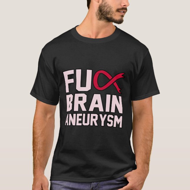 Sarcastic Brain Aneurysm Awareness Month Support G T-Shirt (Front)