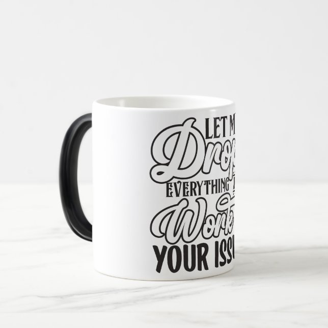 Sarcastic Coffee Quotes Magic Mug (Front Left)