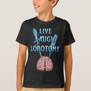 Sarcastic Dark Humour Gothic Live T-Shirt