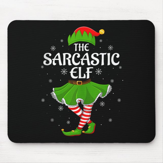 Sarcastic Elf Christmas Family Girls Women Elf Squ Mouse Pad (Front)