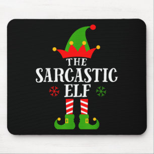 Sarcastic Elf Funny Matching Family Group Christma Mouse Pad