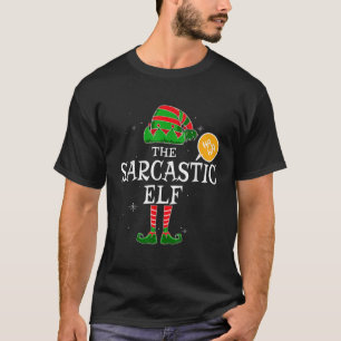 Sarcastic Elf Group Matching Family Christmas Holi T-Shirt