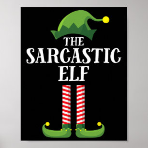 Sarcastic Elf Matching Family Group Christmas Part Poster