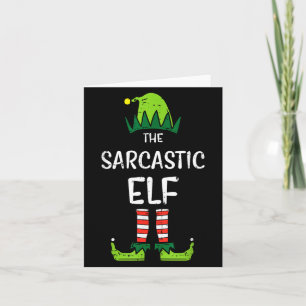 Sarcastic Elf Xmas Matching Christmas For Family M Card