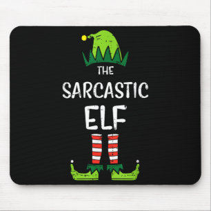 Sarcastic Elf Xmas Matching Christmas For Family M Mouse Pad