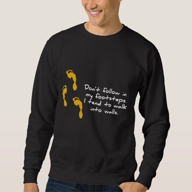 Sarcastic Footsteps Sweatshirt (Front)