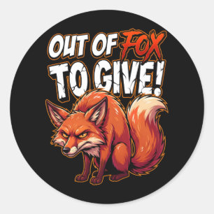 Sarcastic Fox Out of Foxes Funny Meme Classic Round Sticker