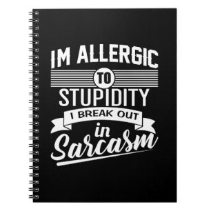Sarcastic Funny Quote Notebook