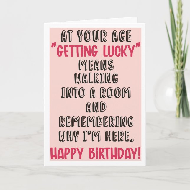 Sarcastic "Getting Older" Birthday Card (Front)