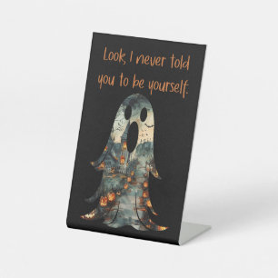Sarcastic Ghost Funny Halloween Pedestal Sign