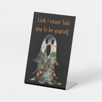Sarcastic Ghost Funny Halloween Pedestal Sign