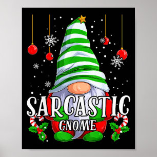 Sarcastic Gnome Christmas Pajamas Matching Family Poster