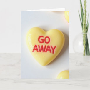 Sarcastic Go Away Heart Card