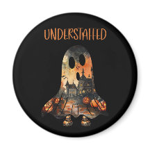 Sarcastic Halloween Understaffed Ghost