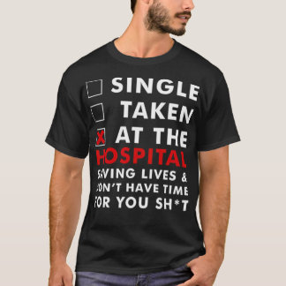 Sarcastic Hospital Quote clinic T-Shirt