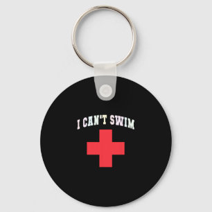 Sarcastic I Can't Swim Off Duty Lifeguards Cruise Keychain