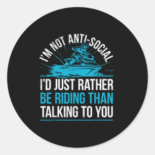 Sarcastic Jet Skiing I Watercraft Rider Jet Skiing Classic Round Sticker