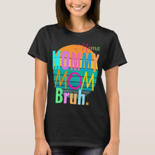 Sarcastic  Mama Mommy Mom Bruh Vintage Gag Retro T-Shirt