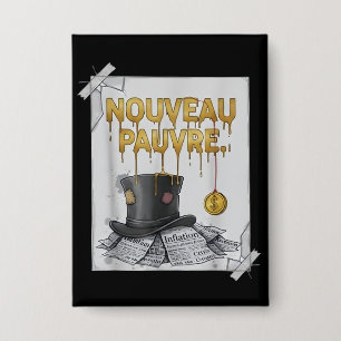 Sarcastic Nouveau Pauvre Trendy Financial Humor