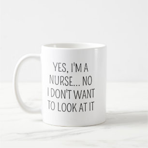 Sarcastic Nurse Humour Coffee Mug   Funny Nurse Sa