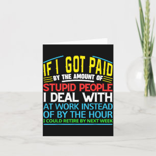 Sarcastic Office Humor Funny Work Quote Ing People Card