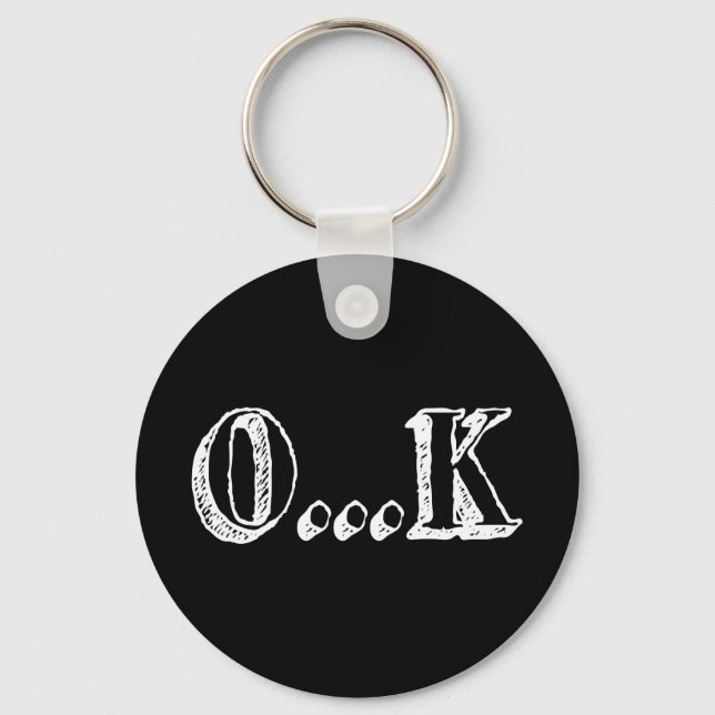 Sarcastic OK Keychain (Front)