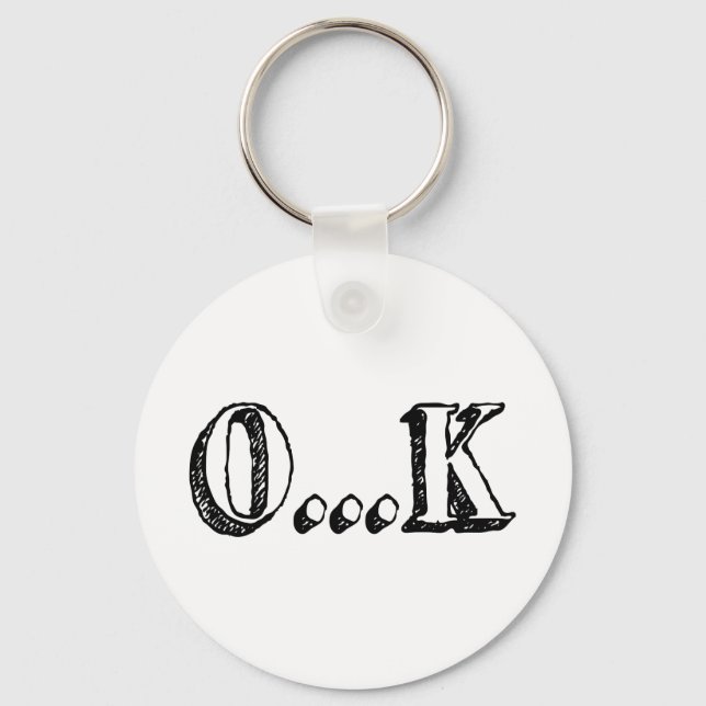 Sarcastic OK Keychain (Front)