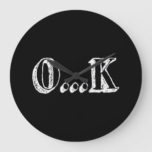 Sarcastic OK Large Clock